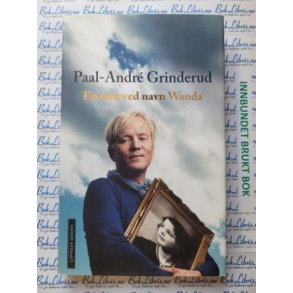 Paal-Andr Grinderud - En mor ved navn Wanda