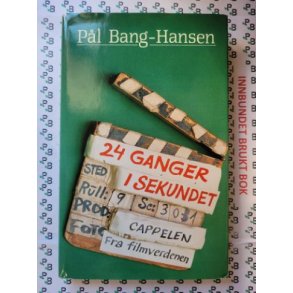 Pl Bang-Hansen - 24 ganger i sekundet