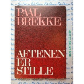 Paal Brekke - Aftenen er stille