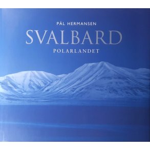 P�l Hermansen - Svalbard - Polarlandet (Innbundet)