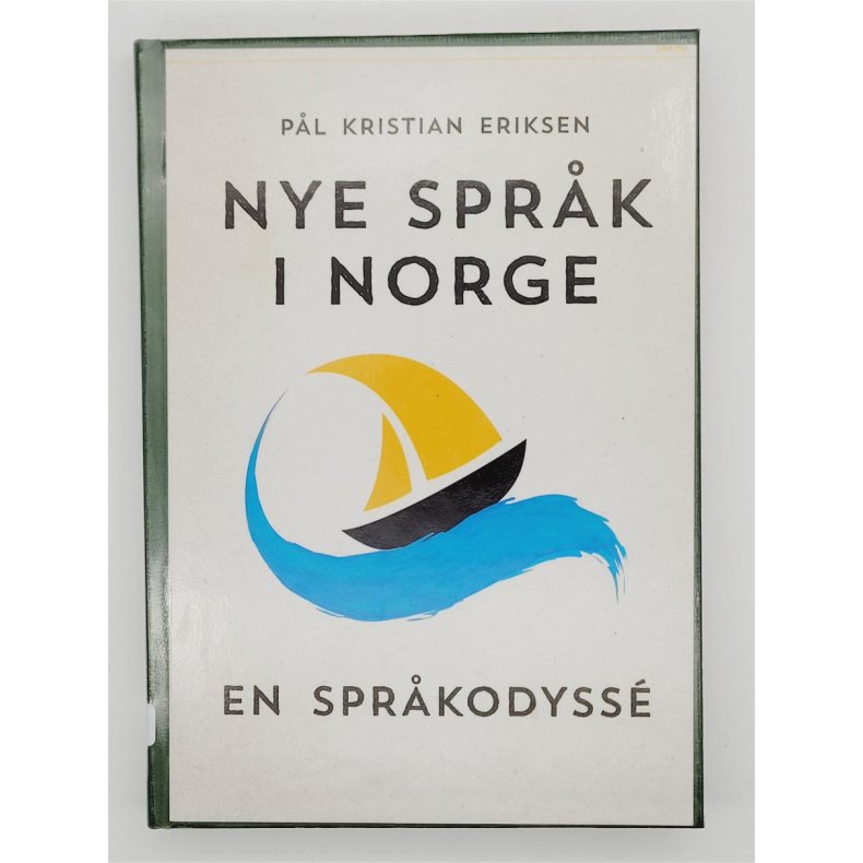 Pl Kristian Eriksen - Nye sprk i Norge - En sprkodyss