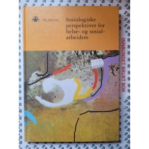 Pl Repstad - Sosiologiske perspektiver for helse- og sosialarbeidere