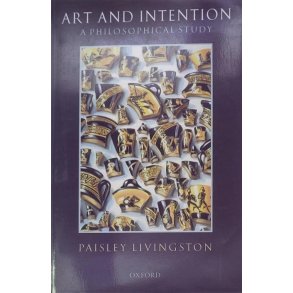 Paisley Livingston - Art And Intention