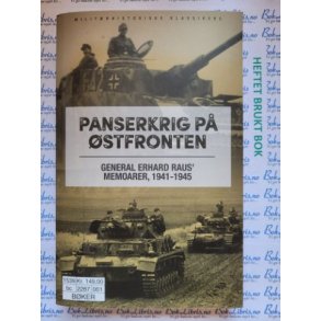 Steven H. Newton - Panserkrig p stfronten. General Erhard Raus' memoarer 1941-1945