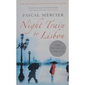 Pascal Mercier - Night Train to Lisbon