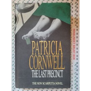 Patricia Cornwell - The Last Precinct (Kay Scarpetta #11)