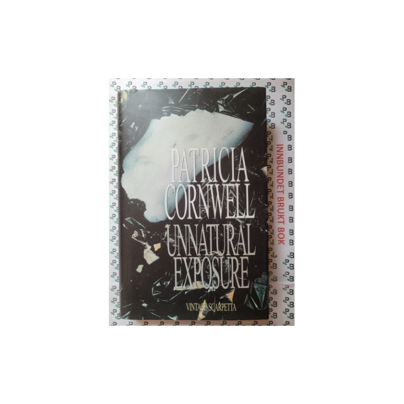 Patricia Cornwell - Unnatural Exposure (Kay Scarpetta #8)