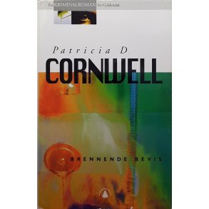 Patricia D. Cornwell - Brennende bevis -- Innbundet