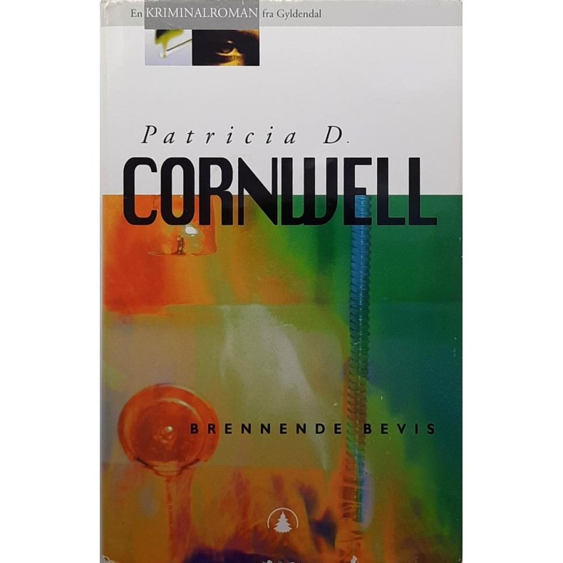 Patricia D. Cornwell - Brennende bevis -- Innbundet