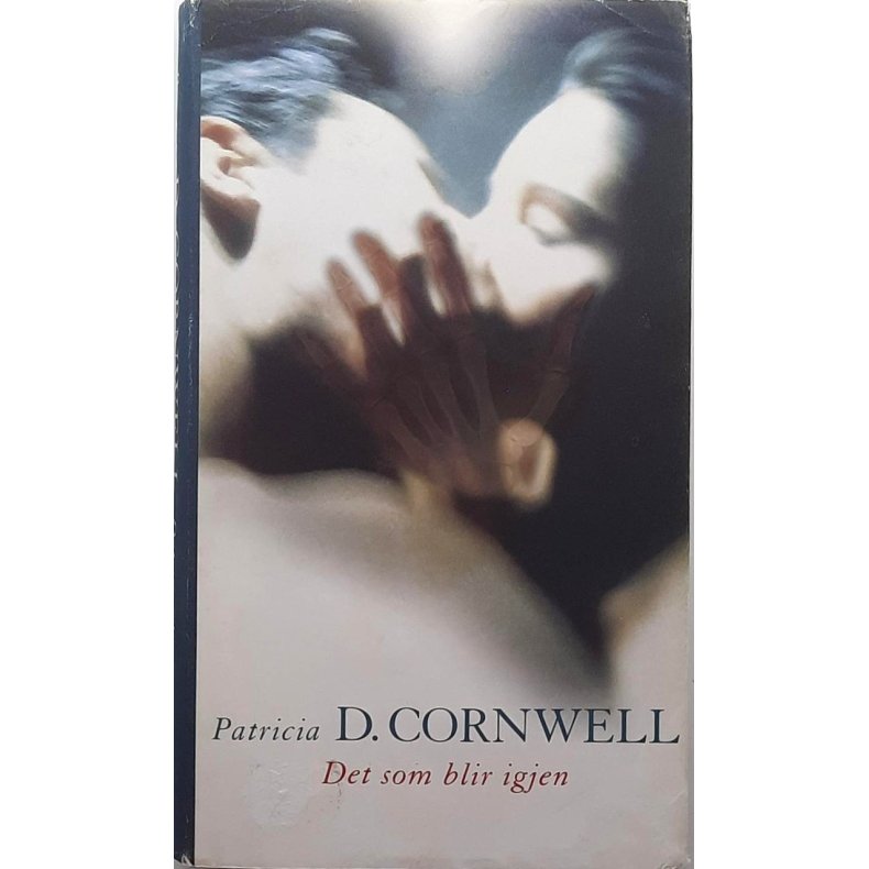 Patricia D. Cornwell - Det som blir igjen