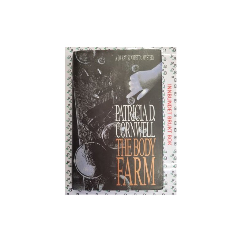 Patricia D. Cornwell - The Body Farm (Kay Scarpetta #5)