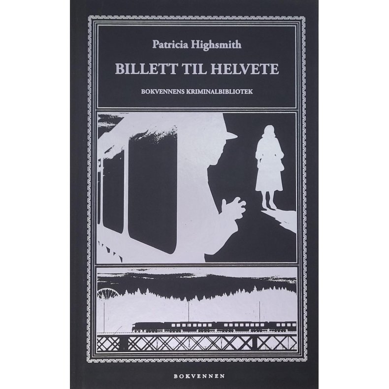 Patricia Highsmith - Billett til Helvete