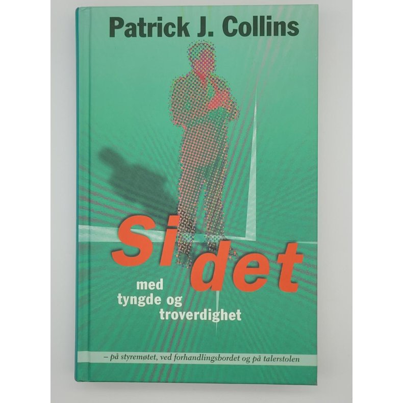 Patrick J. Collins - Si det med tyngde og troverdighet