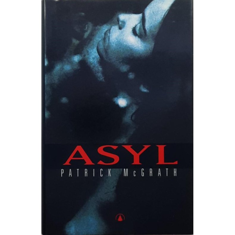 Patrick McGrath - Asyl (I)