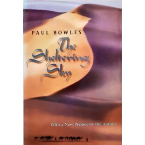 Paul Bowles - The Sheltering Sky (Heftet)