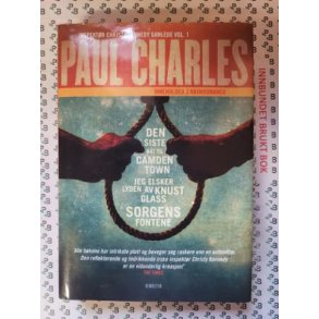 Paul Charles - Den siste bt til Camden town - Jeg elsker lyden av knust glass - Sorgens fontene