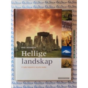 Paul Devereux - Hellige landskap