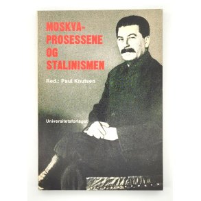 Paul Knutsen - Moskva-prosessene og Stalinismen (Heftet)