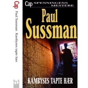 Paul Sussman - Kambyses tapte hr