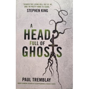 Paul Tremblay - A Head Full Of Ghosts (Heftet)