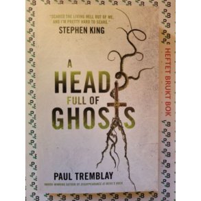 Paul Tremblay - A Head Full Of Ghosts