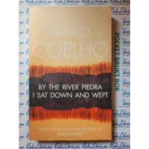 Paulo Coelho - By the River Piedra I Sat Down and Wept