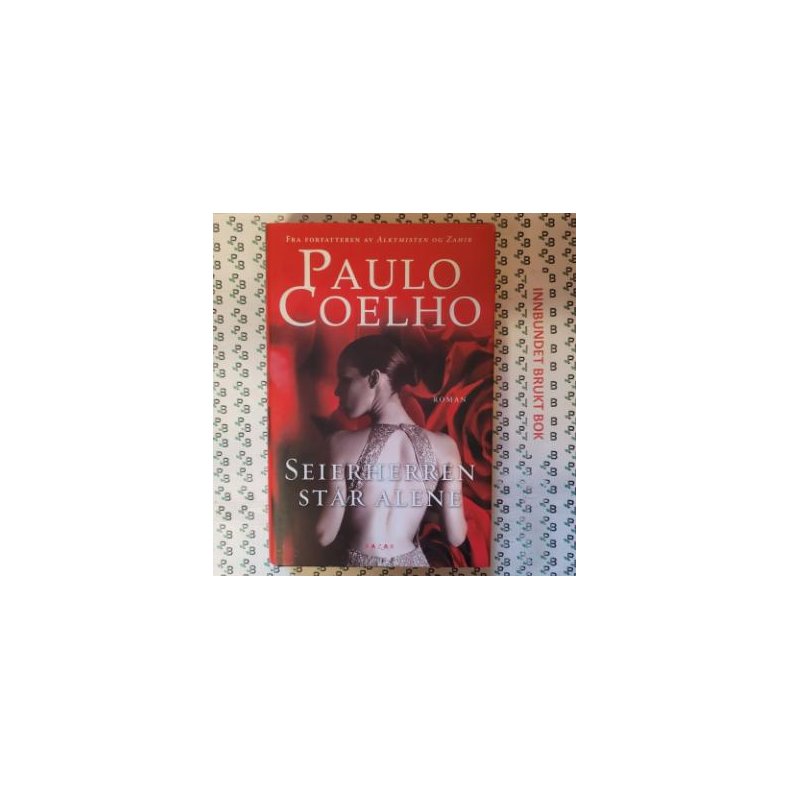 Seierherren st�r alene - Paulo Coelho - Bruktbok - Innbundet