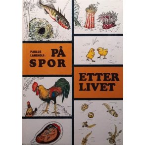 Paulus Langholf - P� spor etter livet (Innbundet)