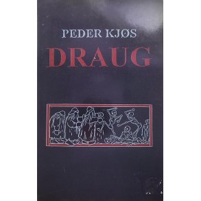 Peder Kjs - Draug (Heftet)