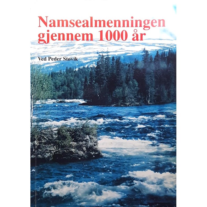 Peder Stvik - Namsealmenningen gjennem 1000 r (Heftet)