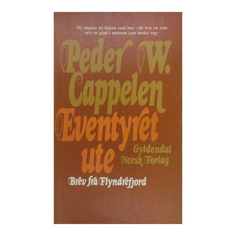 Peder W. Cappelen - Eventyret ute (Heftet)