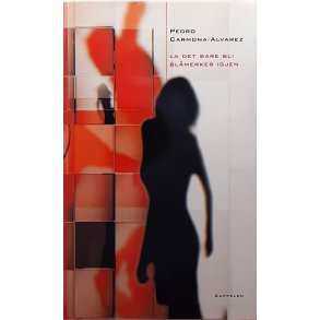 Pedro Carmona-Alvarez - La det bare bli blmerker igjen (I)