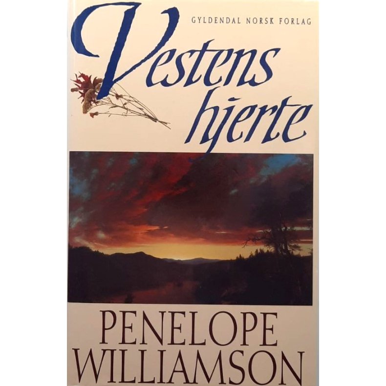 Penelope Williamson - Vestens hjerte (Innbundet)