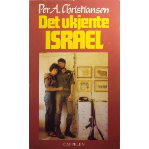 Per A. Christiansen - Det ukjente Israel