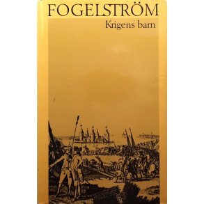 Per Anders Fogelstrm - Krigens barn (Innbundet)