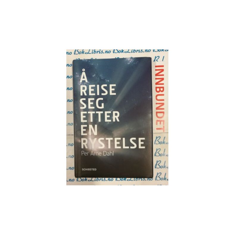 Per Arne Dahl -  reise seg etter en rystelse (I)