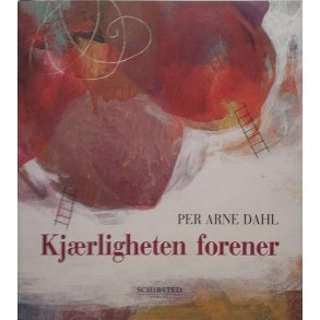 Per Arne Dahl - Kjrligheten forener (Innb.)