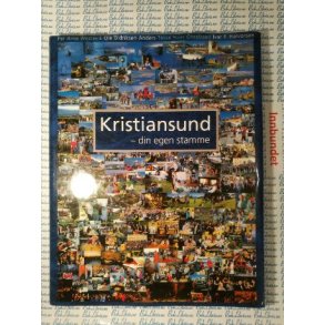 Per Arne Westavik m.fl. - Kristiansund - din egen stamme