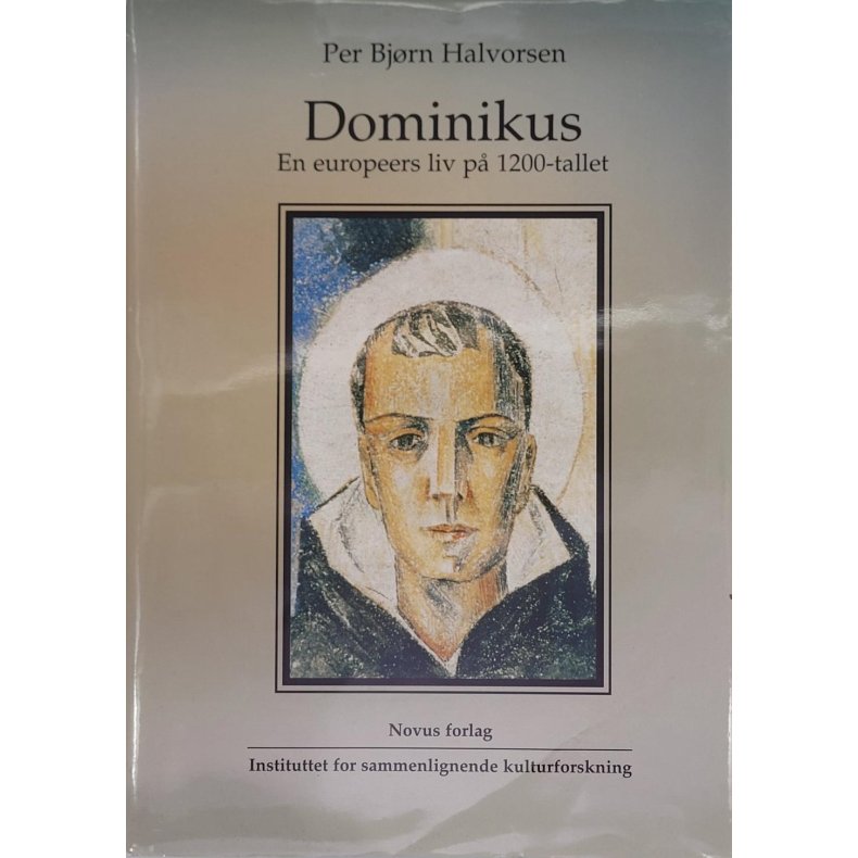 Per Bjrn Halvorsen - Dominikus - En europeers liv p 1200-tallet