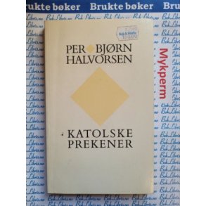 Per Bjrn Halvorsen - Katolske prekener