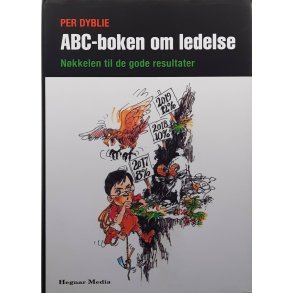 Per Dyblie - ABC-boken om ledelse (Innbundet)