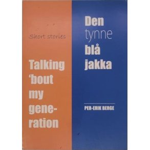 Per-Erik Berge - Talking 'bout my generation - Den tynne bl jakka (Heftet)