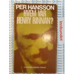 Per Hansson - Hvem var Henry Rinnan?