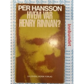 Per Hansson - Hvem var Henry Rinnan?
