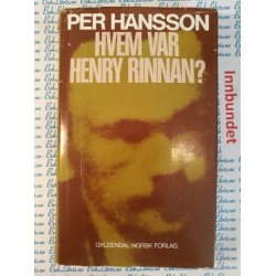 Per Hansson - Hvem var Henry Rinnan?