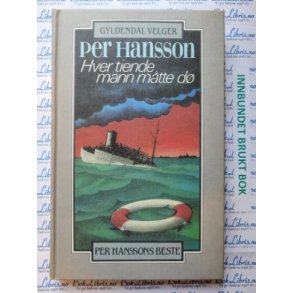 Per Hansson - Hver tiende mann mtte d (Brukte bker)