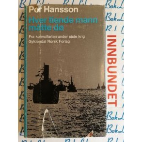 Per Hansson - Hver tiende mann mtte d (Innbundet)