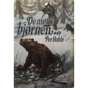 Per Hohle - De m�tte bj�rnen... (I)