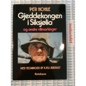 Per Hohle - Gjeddekongen i Siksjlia