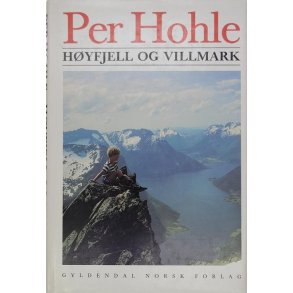 Per Hohle - Hyfjell og villmark